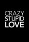 Filmplakat Crazy, Stupid, Love.