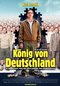 Filmplakat König von Deutschland